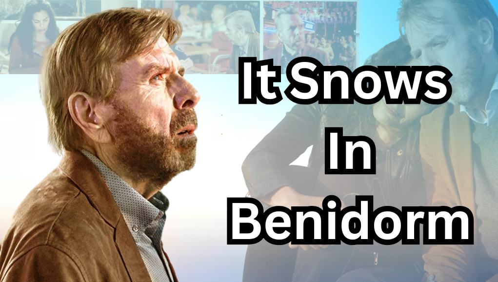 It Snows in Benidorm (2020): Cast, Plot, Filming Locations and Where to Watch