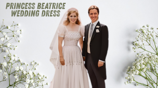 Princess Beatrice Wedding Dress: Everything You Want to Know About Who Designed Princess Beatrice’s Wedding Dress, The Story Behind the Vintage Gown, Design & Style Details, Fabric, Embellishments & Structure, And Much More